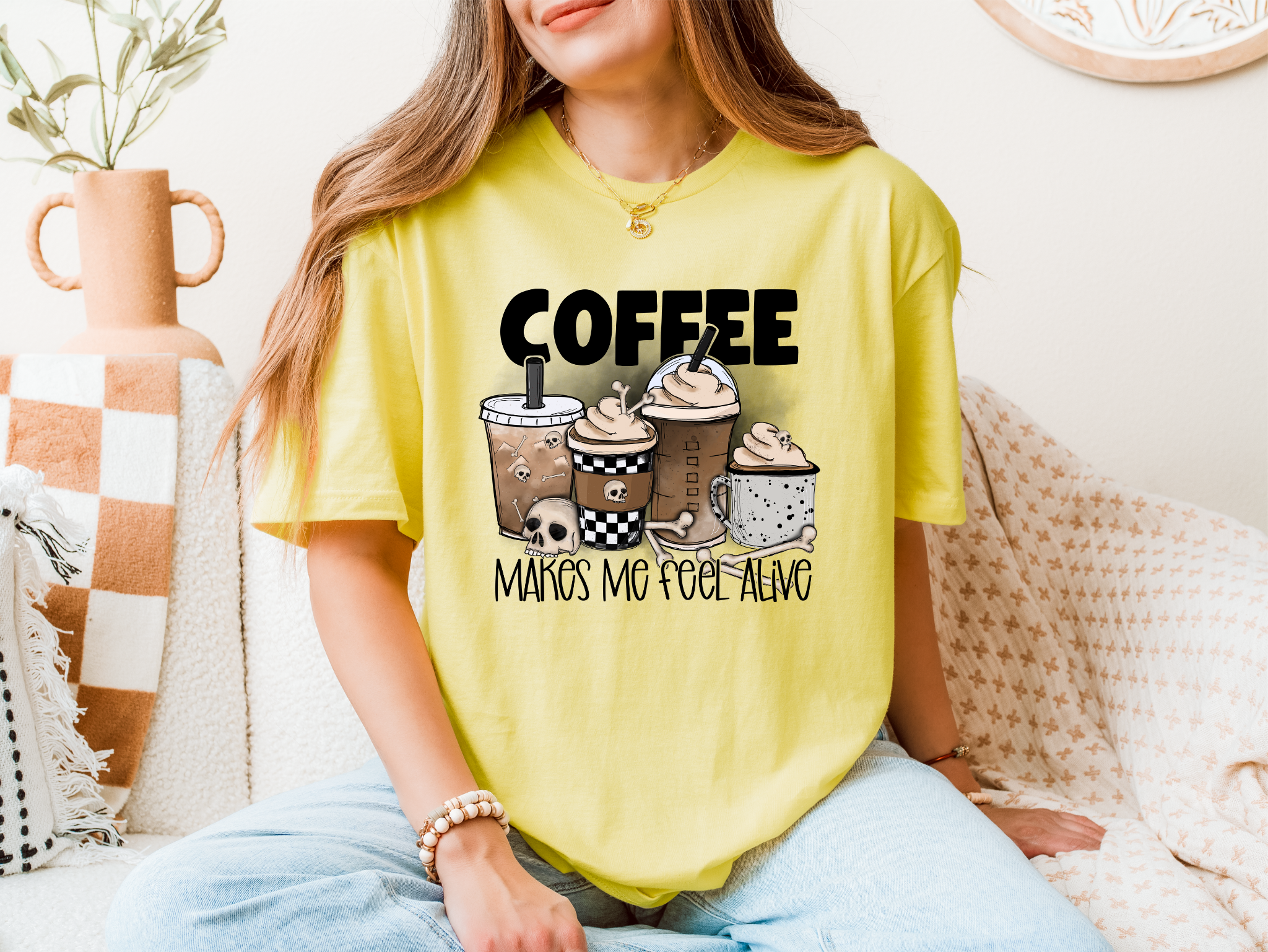 Coffee Makes Me Feel Alive